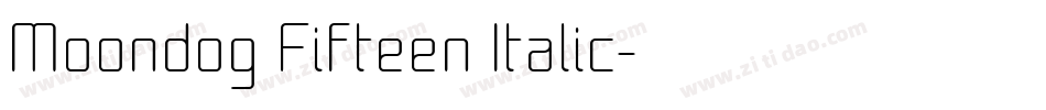 Moondog Fifteen Italic字体转换